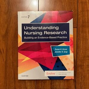 Understanding Nursing Research 7th Edition Building an Evidence Based Practice